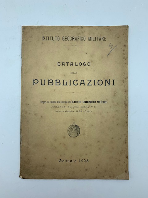 Istituto Geografico Militare. Catalogo delle pubblicazioni. Gennaio 1928